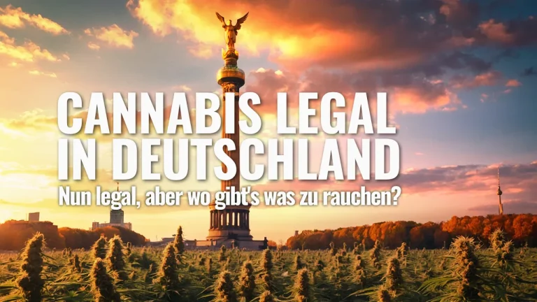 Cannabis Legal in Deutschland April 2024